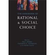 The Handbook of Rational and Social Choice by Anand, Paul; Pattanaik, Prastanta; Puppe, Clemens, 9780199290420