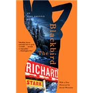 The Blackbird by Stark, Richard; Weinman, Sarah, 9780226770420