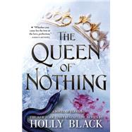 The Queen of Nothing by Black, Holly, 9780316310420