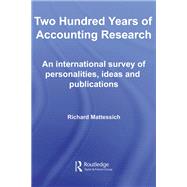 Two Hundred Years of Accounting Research by Mattessich; Richard, 9780415620420
