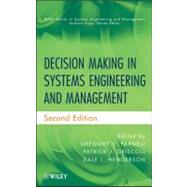 Decision Making in Systems Engineering and Management by Parnell, Gregory S.; Driscoll, Patrick J.; Henderson, Dale L., 9780470900420
