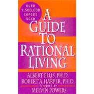 A Guide to Rational Living by Ellis, Albert, 9780879800420