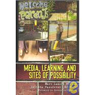Media, Learning, and Sites of Possibility by Hill, Marc Lamont, 9781433100420