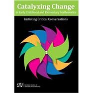 Catalyzing Change in Early Childhood and Elementary Mathematics by NCTM, 9781680540420