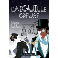L'aiguille creuse by Maurice Leblanc, 9782036010420