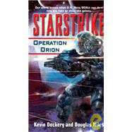 Starstrike: Operation Orion by Dockery, Kevin; Niles, Douglas, 9780345490421