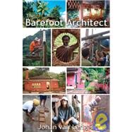 The Barefoot Architect by van Lengen, Johan, 9780936070421