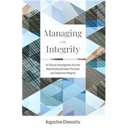 Managing With Integrity by Chennattu, Augustine, 9781506450421
