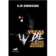 Vegas Die A Quest Murder Mystery by Grogan, S, 9781592110421