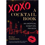Xoxo, a Cocktail Book by Thoreson, Bridget, 9781646040421