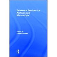 Reference Services for Archives and Manuscripts by Cohen; Laura B, 9780789000422