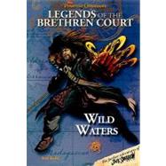 Pirates of the Caribbean: Legends of the Brethren Court Wild Waters by Unknown, 9781423110422