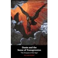 Dante and the Sense of Transgression 'The Trespass of the Sign' by Franke, William, 9781441160423