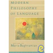 Modern Philosophy of Language by Baghramian, Maria, 9781582430423
