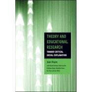 Theory and Educational Research: Toward Critical Social Explanation by Anyon; Jean, 9780415990424