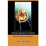 Chinese-japanese Cook Book by Bosse, Sara; Watanna, Onoto, 9781409950424
