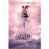 Let the Sky Fall by Messenger, Shannon, 9781442450424