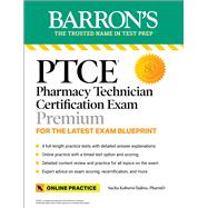 PTCE: Pharmacy Technician Certification Exam Premium: 4 Practice Tests + Comprehensive Review + Online Practice by Koborsi-Tadros, Sacha, 9781506280424