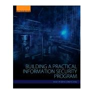 Building a Practical Information Security Program by Andress; Leary, 9780128020425