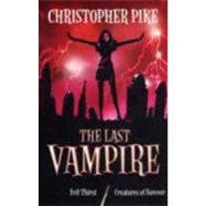 Evil Thirst and Creatures of Forever by Pike, Christopher, 9780340950425