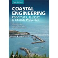 Coastal Engineering, 3rd ed: Processes, Theory and Design Practice by Reeve; Dominic, 9781138060425