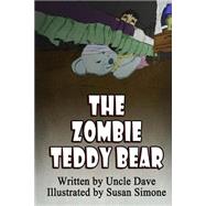 The Zombie Teddy Bear by Simone, Susan, 9781502830425
