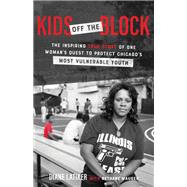 Kids Off the Block by Latiker, Diane; Mauger, Bethany, 9781540900425