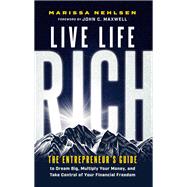 Live Life Rich by Marissa Nehlsen, 9798887100425