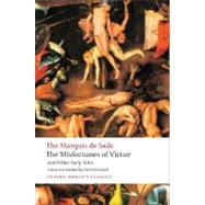 The Misfortunes of Virtue and Other Early Tales by Sade, Marquis de; Coward, David, 9780199540426