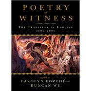 Poetry of Witness by Forche, Carolyn; Wu, Duncan, 9780393340426
