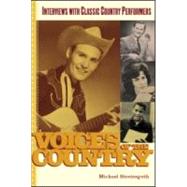 Voices of the Country: Interviews with Classic Country Performers by Streissguth,Michael, 9780415970426