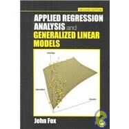 Applied Regression Analysis and Generalized Linear Models by John Fox, 9780761930426