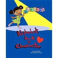 Aiesha's Alphabet Book of Character by Williams, Becky, 9781451580426