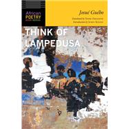 Think of Lampedusa by Guebo, Josue; Fredson, Todd; Keene, John, 9781496200426