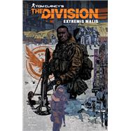 Tom Clancy's The Division: Extremis Malis by Emgard, Christofer; Bald, Fernando, 9781506710426