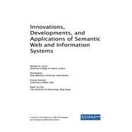 Innovations, Developments, and Applications of Semantic Web and Information Systems by Lytras, Miltiadis D.; Aljohani, Naif; Damiani, Ernesto; Chui, Kwok Tai, 9781522550426