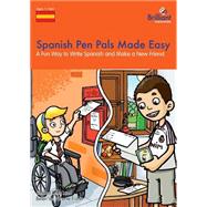 Spanish Pen Pals Made Easy - a Fun Way to Write Spanish and Make a New Friend by Leleu, Sinead; De Vincente Fisher, Belen, 9781905780426