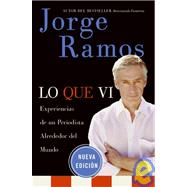 Lo Que Vi/what I've Seen by Ramos, Jorge del Rayo, 9780061130427