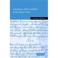 Literature, Satire and the Early Stuart State by Andrew McRae, 9780521100427