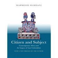 Citizen and Subject by Eley, Geoff; Mamdani, Mahmood; Ortner, Sherry; Mamdani, Mahmood; Mamdani, Mahmood, 9780691180427