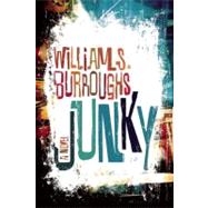 Junky The Definitive Text of 