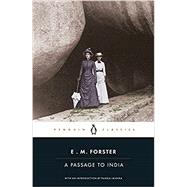 A Passage to India (Penguin Classics) by E. M. Forster, Oliver Stallybrass, Pankaj Mishra, 9780241540428