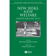 New Risks, New Welfare Signposts for Social Policy by Manning, Nick; Shaw, Ian; Finer, Catherine Jones, 9780631220428