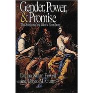 Gender, Power, and Promise by Fewell, Danna Nolan; Gunn, David M., 9780687140428