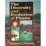 The Diversity and Evolution of Plants by Lorentz C. Pearson, 9781000940428