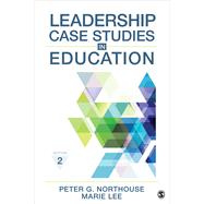 Leadership Case Studies in Education by Northouse, Peter G.; Lee, Marie, 9781544310428