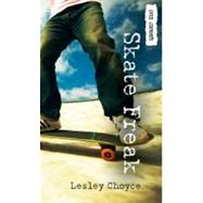Skate Freak by Choyce, Lesley, 9781554690428