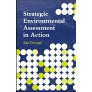 Strategic Environmental Assessment in Action by Therivel, Riki, 9781844070428