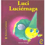 Luci Lucirnaga by Krings, Antoon; Krings, Antoon, 9788498010428