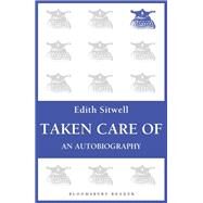 Taken Care Of An Autobiography by Sitwell, Edith, 9781448200429